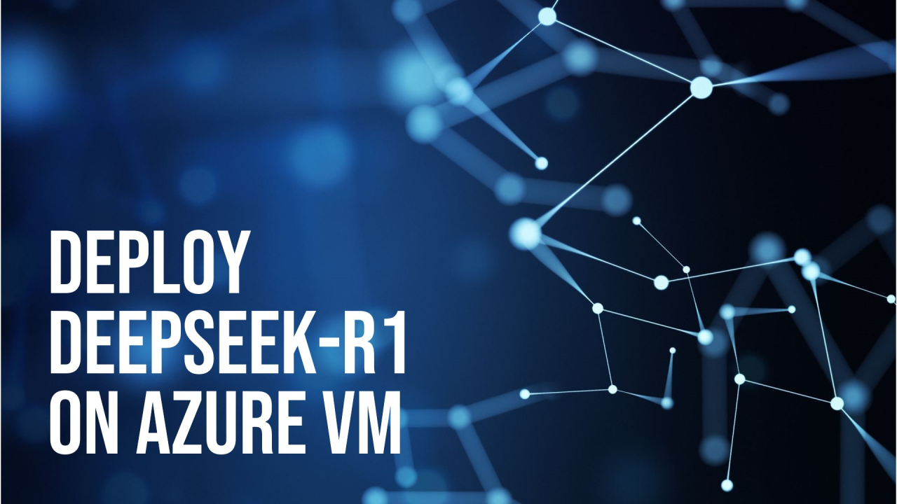 DeepSeek-R1 en una VM de Azure – Guía Paso a Paso